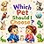 Which Pet Should I Choose?: A Funny Pick-Your-Own Pet Adventure for Kids Ages 2–5 (My Little World Series)