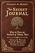 The Secret Journal: How to ...