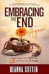 Embracing the End...