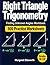 Right Triangle Trigonometry Finding Unknown Angles Workbook: 100 Practice Worksheets with Answer Key — SOHCAHTOA Inverse Trig Problems Using Sine, ... Algebra 2, and Pre-Calculus Students