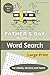 Father's Day Word Search Puzzle Book - Hobbies Large Print for Adults, Seniors and Teens: Relaxing fun for dads and grandpas plus their older and adult children - Travel size 6" x 9"- no screen time
