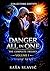 Danger All In One - Middle Trilogy: Collector's Edition - Volume I