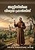 അസ്സീസിയിലെ വിശുദ്ധ ഫ്രാൻസിസ്: Life of St. Francis of Assisi (Malayalam Edition)