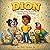 DION: A Funny Rhyming Picture Book About Pets and Names