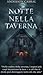 Notte nella Taverna (Italian Edition)