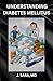 UNDERSTANDING DIABETES MELLITUS: EVERYTHING YOU NEED TO KNOW