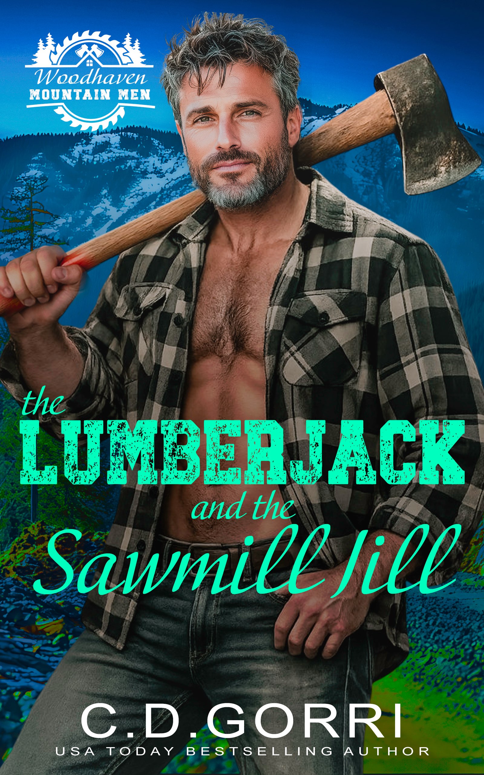 The Lumberjack and the Sawmill Jill (Woodhaven Mountain Men #3)