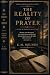 The reality of prayer by E. M. Bounds