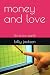 money and love: i'm from ea...