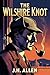The Wilshire Knot: A Holmes & Watson Investigation (Holmes & Watson: Los Angeles Book 1)