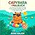 Capybara-Malbuch: 40 entspannende Motive mit dem entspanntesten Säugetier der Welt – große, einfache Seiten für mehr Ruhe im Kopf (German Edition)