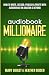 Audiobook Millionaire: How ...