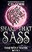 Shake That Sass (Dire Wolf Mates #1)