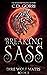 Breaking Sass (Dire Wolf Ma...