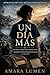 Un día más: Memorias de una médica humanitaria (One More Day: Memoirs of a Humanitarian Doctor) (Spanish Edition)
