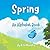 SPRING: An Alphabet Book