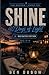 SHINE: 40 Days of Light — Navigator Edition: Ages 13-16 (Camp Wightman Resources)