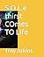 S.O.L.e thirst COmes TO Life