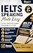 IELTS Speaking Made Easy: Latest 100 Cue Cards for Band 8+ Score