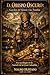 El Obispo Oscuro: Guardián del Silencio y las Tinieblas (Spanish Edition)