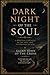 DARK NIGHT OF THE SOUL