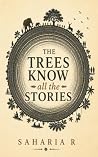 The Trees Know Al...