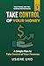 Take Control of Your Money: A Simple Plan to Stop Stressing and Start Managing Your Finances (Your Money & You: Getting Started)