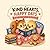 KIND HEARTS, HAPPY DAYS: A Cozy Coloring Book for Kind Kids