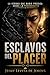 Esclavos del Placer: La verdad que nadie predica sobre la pornografía (Spanish Edition)