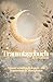 Traumtagebuch für Erwachsene - Edition "Tiefe" - Träume verstehen und deuten: Traumdeutung, Symbolverständnis, Mondphasen, Klarträumen, mit ... deine persönliche Traumreise (German Edition)