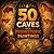 50 Caves with Prehistoric Paintings: A Colorful Journey Through Ancient Cave Art for Curious Kids (Geography for Kids)