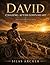 David: Chasing After God's Heart: Old Testament Studies (Walking By Faith Studies)