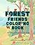 Forest Friends Coloring Book: Fun & Adorable Woodland Animals to Color | 65 Cute Animal Pages | Ages 5–12