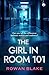 The Girl in Room 101 by Rowan Blake