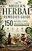 The Modern Herbal Remedies Guide: 150 Natural Cures for Everyday Ailments Backed by Science