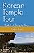 Korean Temple Tour: Buddhist Temple Tour