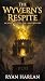 The Wyvern’s Respite: An In...
