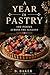 A Year in Pastry: 100 Poems...