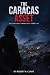 The Caracas Asset: Operatio...