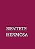 Sientete Hermosa: Deliberadamente lista" (Spanish Edition)