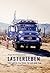 Lasterleben: Eine Familie, ein Truck, ein Jahr ohne Plan (German Edition)