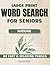 Nature Word Search for Seniors: Easy and Relaxing Puzzles with Large Print (Large Print Word Search for Seniors)
