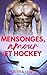 Mensonges, Amour et Hockey (French Edition)