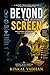 Beyond the Screen: How Screens Are Stealing Childhood—and How to Take It Back