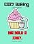 Cozy Baking Coloring Book: Big Bold & Easy Designs for Relaxation, Stress Relief and Beginners (Cozy Moments Coloring Book Series)