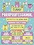 Funny Paraprofessional Activity & Coloring Book: An Appreciation Gift for Paraprofessionals Who Do It All Every Day and Deserve a Break, a Laugh & a Little Peace