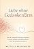 Liebe ohne Gedankenlärm: Wie du emotionale Sicherheit entwickelst, Vertrauen aufbaust und endlich aufhörst, deine Beziehung kaputtzudenken (German Edition)