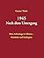 1945 - Nach dem Untergang: Mein Arbeitslager in Sibirien - Heimkehr und Neubeginn - Neuauflage 2025 (German Edition)