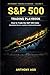 S&P 500 Index Trading Playbook: How to Trade the S&P 500 Index Using Market Structure, Liquidity & Institutional Momentum (The Instrument Trading Playbooks)