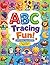 ABC Tracing Fun!: Trace Uppercase & Lowercase Letters A–Z with Fun Pictures — Preschool & Kindergarten Writing Activity Book
